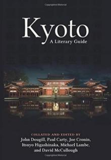 Kyoto : A Literary Guide