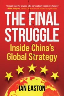 The Final Struggle : Inside China's Global Strategy