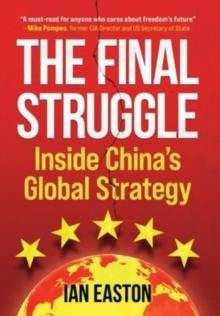 The Final Struggle : Inside China's Global Strategy