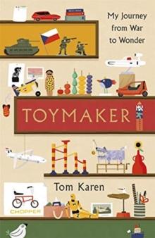 Toymaker : The autobiography of the man whose designs shaped our childhoods