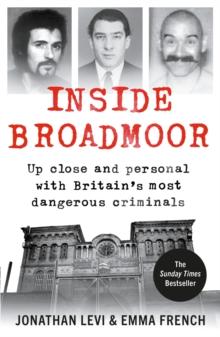 Inside Broadmoor : The Sunday Times Bestseller