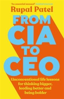 From CIA to CEO : "One of the best business books" - Harper's Bazaar