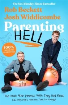 Parenting Hell : The Hilarious Sunday Times Bestseller