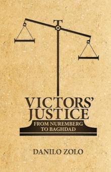 Victors' Justice : From Nuremberg to Baghdad