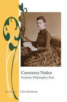 Constance Naden : Scientist, Philosopher, Poet