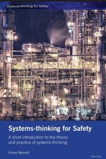 Systems-thinking for Safety : A short introduction to the theory and practice of systems-thinking.