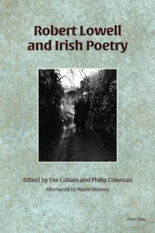 Robert Lowell and Irish Poetry