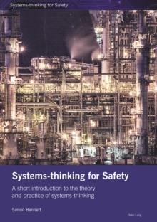 Systems-thinking for Safety : A short introduction to the theory and practice of systems-thinking.