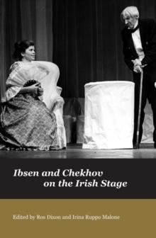 Ibsen and Chekov on the Irish Stage