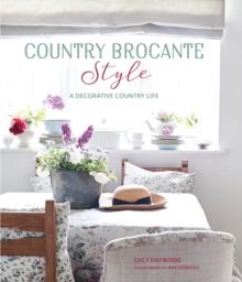 Country Brocante Style : Where English Country Meets French Vintage