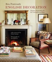 English Decoration : Timeless Inspiration for the Contemporary Home