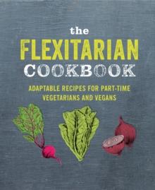 The Flexitarian Cookbook