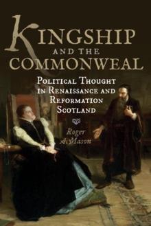 Kingship and the Commonweal