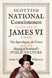 Scottish National Consciousness in the Age of James VI