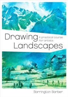 Drawing Landscapes : A Practical Course for Artists