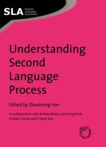 Understanding Second Language Process