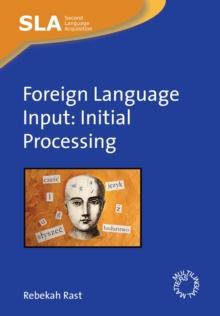 Foreign Language Input : Initial Processing