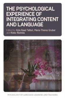 The Psychological Experience of Integrating Content and Language