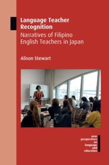 Language Teacher Recognition : Narratives of Filipino English Teachers in Japan