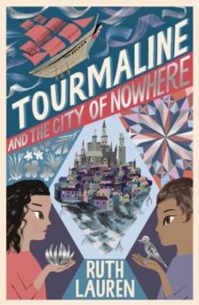 Tourmaline And The City Of Nowhere