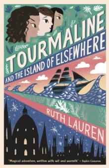 Tourmaline and the Island of Elsewhere