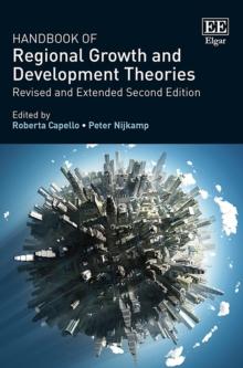 Handbook of Regional Growth and Development Theories : Revised and Extended Second Edition