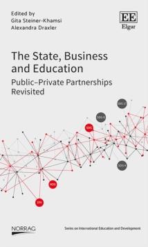 State, Business and Education : Public-Private Partnerships Revisited