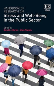 Handbook of Research on Stress and Well-Being in the Public Sector