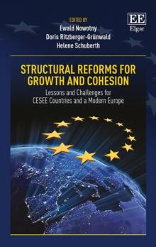 Structural Reforms for Growth and Cohesion : Lessons and Challenges for CESEE Countries and a Modern Europe