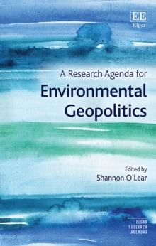 Research Agenda for Environmental Geopolitics