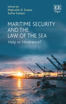 Maritime Security and the Law of the Sea : Help or Hindrance?