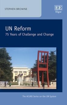 UN Reform : 75 Years of Challenge and Change