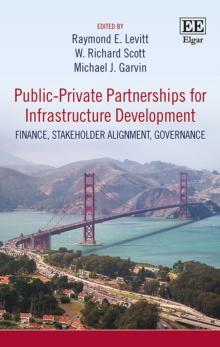 Public-Private Partnerships for Infrastructure Development : Finance, Stakeholder Alignment, Governance