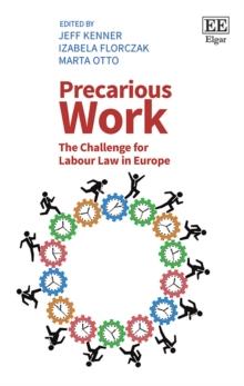 Precarious Work : The Challenge for Labour Law in Europe