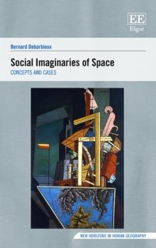 Social Imaginaries of Space : Concepts and Cases