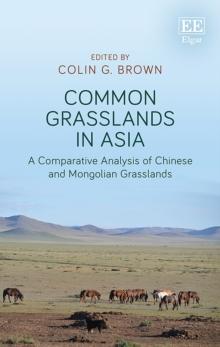 Common Grasslands in Asia : A Comparative Analysis of Chinese and Mongolian Grasslands