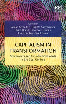 Capitalism in Transformation : Movements and Countermovements in the 21st Century