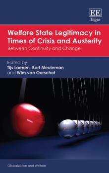 Welfare State Legitimacy in Times of Crisis and Austerity : Between Continuity and Change