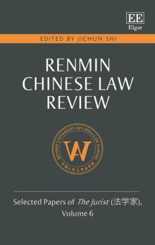 Renmin Chinese Law Review : Selected Papers of The Jurist (???), Volume 6