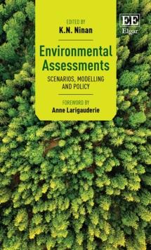 Environmental Assessments : Scenarios, Modelling and Policy