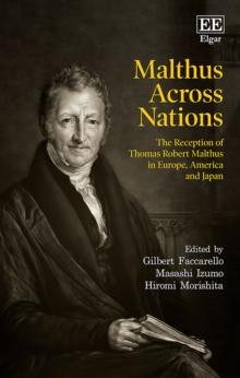 Malthus Across Nations : The Reception of Thomas Robert Malthus in Europe, America and Japan