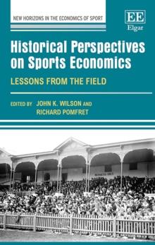 Historical Perspectives on Sports Economics : Lessons from the Field