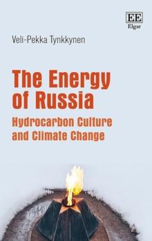 Energy of Russia : Hydrocarbon Culture and Climate Change