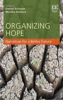 Organizing Hope : Narratives for a Better Future