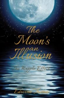 The Moon's an Illusion : The Ripple Effect