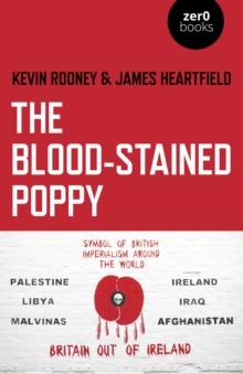 Blood-Stained Poppy, The : A critique of the politics of commemoration