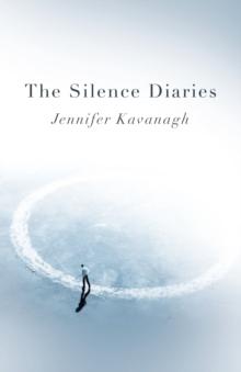 Silence Diaries : A Novel