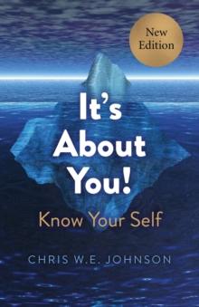 It's About You! : Know Your Self