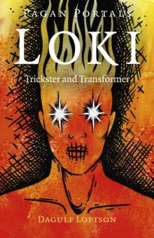 Pagan Portals - Loki : Trickster and Transformer