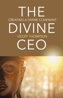 Divine CEO, The : creating a divine covenant